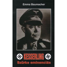 Könyvmíves Könyvkiadó Kesserling - Szürke eminenciás - Emma Baumacher antikvárium - használt könyv