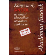 KÖNYVMOLY ANGOL - AZ ANGOL KLASSZIKUS IRODALOM SZÓKINCSE nyelvkönyv, szótár