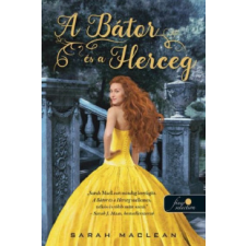 Könyvmolyképző A Bátor és a Herceg - A Keményöklű Gazfickók 3. regény