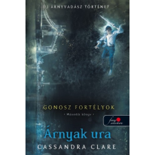 Könyvmolyképző Cassandra Clare-Árnyak ura (Új példány, megvásárolható, de nem kölcsönözhető!) regény