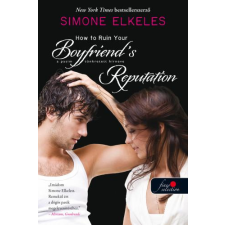 Könyvmolyképző How to Ruin Your Boyfriend’s Reputation – A pasim tönkretett hírneve gyermekkönyvek