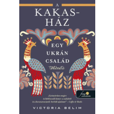 Könyvmolyképző Kiadó A Kakas-ház - Egy ukrán család története regény