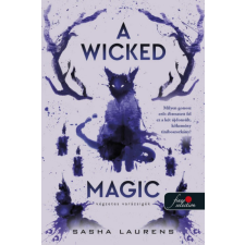 Könyvmolyképző Kiadó A Wicked Magic – Végzetes varázsigék gyermek- és ifjúsági könyv