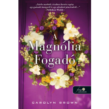 Könyvmolyképző Kiadó Carolyn Brown - A Magnólia Fogadó regény
