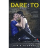 Könyvmolyképző Kiadó Dare to you - aki mer, az nyer
