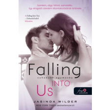 Könyvmolyképző Kiadó Falling Into Us - Zuhanunk egymásba - Beléd zuhantam 2. regény