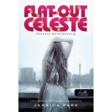 Könyvmolyképző Kiadó Flat-Out Celeste - Celeste bolondulásig - Keménykötés regény