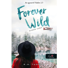 Könyvmolyképző Kiadó Forever Wild - Örökké vadon (Az egyszerű vadon 2,5) regény