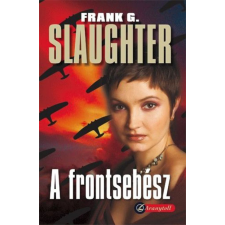 Könyvmolyképző Kiadó Frank G. Slaughter - A frontsebész regény