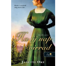 Könyvmolyképző Kiadó Ha új nap virrad (Ha szólít a szív 3.) regény