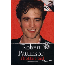 Könyvmolyképző Kiadó Isabelle Adams - Robert Pattinson - Örökké a tiéd művészet