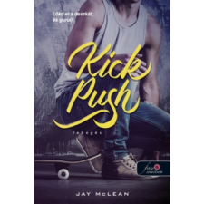 Könyvmolyképző Kiadó Jay McLean - Kick Push - Lebegés - Lebegés 1. (új pédány) irodalom
