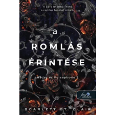 Könyvmolyképző Kiadó Kft A romlás érintése - Hades és Persephone 2. - Scarlett St. Clair regény