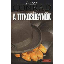 Könyvmolyképző Kiadó Kft A titkosügynök - Joseph Conrad antikvárium - használt könyv