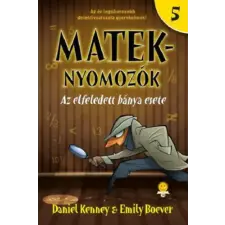 Könyvmolyképző Kiadó Kft Az elfeledett bánya esete - Mateknyomozók 5. gyermek- és ifjúsági könyv