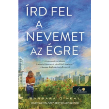 Könyvmolyképző Kiadó Kft Írd fel a nevemet az égre - Barbara O’Neal regény