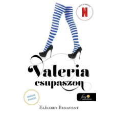Könyvmolyképző Kiadó Kft Valeria csupaszon - Valeria 4. regény