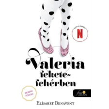 Könyvmolyképző Kiadó Kft Valeria fekete-fehérben - Valeria 3. regény