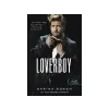 Könyvmolyképző Kiadó KÖnyvmolykÉpzŐ KiadÓ: BOWEN, SARINA: LOVERBOY  - A SÁRMŐR - Egyéb