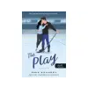 Könyvmolyképző Kiadó KÖnyvmolykÉpzŐ KiadÓ: KENNEDY, ELLE: THE PLAY - A JÁTSZMA (BRIAR U 3.) - Egyéb