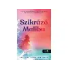 Könyvmolyképző Kiadó KÖnyvmolykÉpzŐ KiadÓ: REID, JENKINS TAYLOR: SZIKRÁZÓ MALIBU - Egyéb