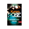 Könyvmolyképző Kiadó KÖnyvmolykÉpzŐ KiadÓ: ROSE, KAREN: KÖZELEBB, MINT HINNÉD - Egyéb
