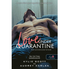 Könyvmolyképző Kiadó Kylie Scott - Love Under Quarantine - Karanténszerelem szórakozás