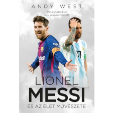 Könyvmolyképző Kiadó Lionel Messi és az Élet Művészete egyéb könyv