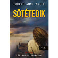 Könyvmolyképző Kiadó Loreth Anne White - Sötétedik regény
