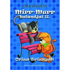 Könyvmolyképző Kiadó Mirr-Murr kalandjai 2. - Oriza-Triznyák gyermek- és ifjúsági könyv