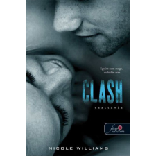 Könyvmolyképző Kiadó Nicole Williams - Clash - Csattanás regény
