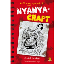 Könyvmolyképző Kiadó Nyanyacraft - Kell egy csapat 2. (A) gyermek- és ifjúsági könyv
