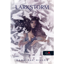 Könyvmolyképző Kiadó Pacsirta - Larkstorm regény