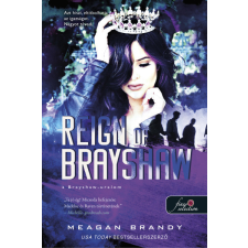 Könyvmolyképző Kiadó Reign of Brayshaw - A Brayshaw uralom - A banda 3. gyermek- és ifjúsági könyv