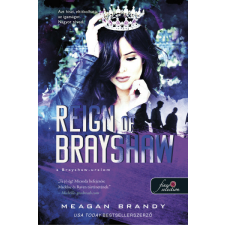 Könyvmolyképző Kiadó Reign of Brayshaw - A Brayshaw-uralom - A banda 3. irodalom