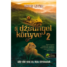 Könyvmolyképző Kiadó Rudyard Kipling: A dzsungel könyve 2. - Riki-tiki-tévi és más történetek gyermek- és ifjúsági könyv