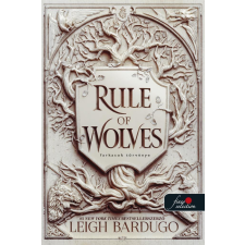 Könyvmolyképző Kiadó Rule of Wolves - Farkasok törvénye (A sebhelyes cár 2.) regény