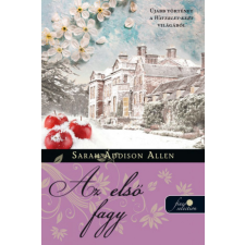 Könyvmolyképző Kiadó Sarah Addison Allen - Első fagy - Waverley-kert 2. regény