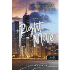 Könyvmolyképző Kiadó The Right Move - Szerelem a hazugságok között - Windy City 2. regény