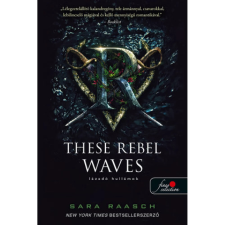 Könyvmolyképző Kiadó These Rebel Waves - Lázadó hullámok - Folyami kalózok 1. (A) regény