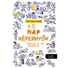 Könyvmolyképző Kiadó Tíz nap képernyők nélkül gyermek- és ifjúsági könyv