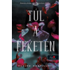 Könyvmolyképző Kiadó Túl a feketén
