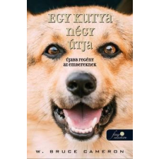 Könyvmolyképző Kiadó W. Bruce Cameron-Egy kutya négy útja regény