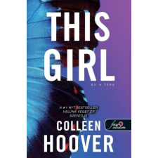 Könyvmolyképző This Girl - Ez a lány - Szívcsapás 3. - Colleen Hoover regény