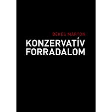  Konzervatív forradalom egyéb könyv