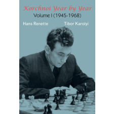 Korchnoi Year by Year – Tibor Karolyi idegen nyelvű könyv