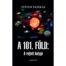 Kornétás Kiadó A 101. Föld: A rejtett bolygó regény