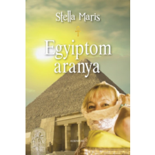 Kornétás Kiadó Egyiptom aranya ezoterika