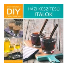 Korpádi Péter KORPÁDI PÉTER - DIY - Házi készítésű italok irodalom