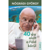 Kossuth 40 év alatt a Föld körül